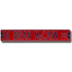  16 Brian Mccann Dr Street Sign 