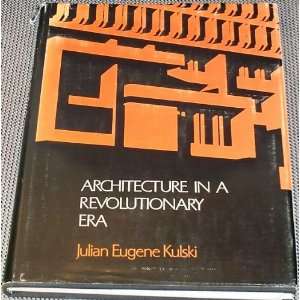  Architecture in a Revolutionary Era (9780876950166 