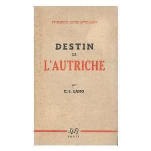  Destin De LAutriche C. L. Lang Books