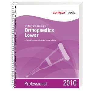  2010 Coding and Billing for Orthopaedics, Lower 