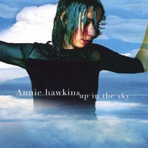  Up in the Sky Annie Hawkins Music