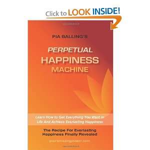    The Perpetual Happiness Machine (9781453881750) Pia Balling Books
