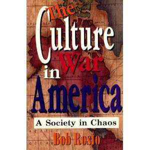  The Culture War in America A Society in Chaos 
