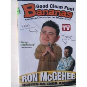   BANANAS RON McGEHEE HOSTED by THOR RAMSAY Good Clean Fun Movies & TV