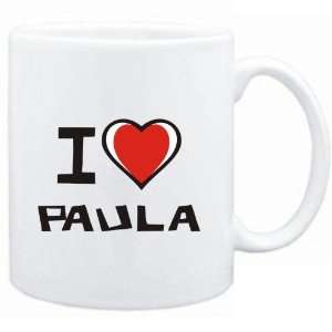  Mug White I love Paula  Female Names