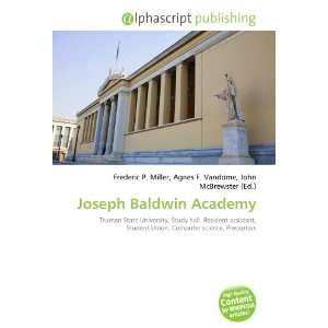  Joseph Baldwin Academy (9786133936706) Books