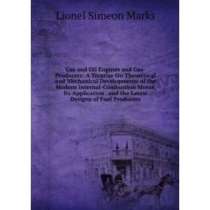  Gas and Oil Engines and Gas Producers A Treatise On 