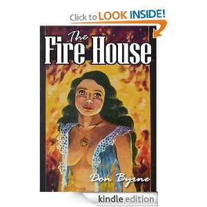 The Fire House Don Byrne  Kindle Store