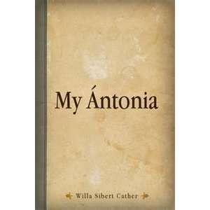 My Antonia Willa Cather, George Guidall 9781402529276  