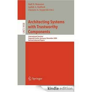 Architecting Systems with Trustworthy Components International 