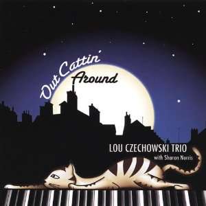  Out Cattin Around Lou Trio Czechowski Music