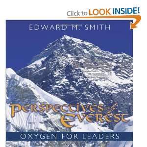   of Everest Oxygen for Leaders (9781615070367) Edward M. Smith Books