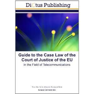 Guide to the Case Law of the Court of Justice of the EU 