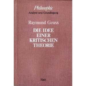  Ddie Idee Einer Kritischen Theorie (9783445022684) Books
