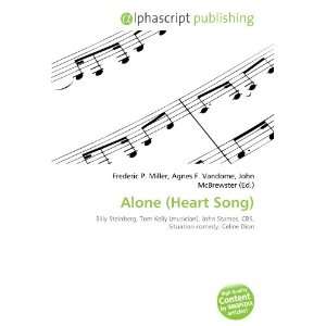  Alone (Heart Song) (9786132835451) Books