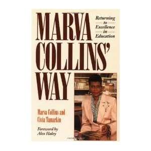   Marva Collins Way 2nd (second) edition Text Only Marva Collins