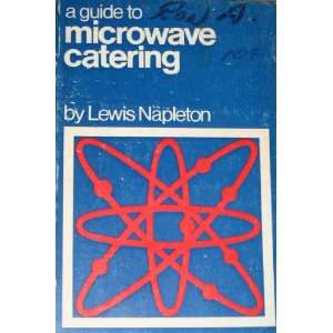  A guide to microwave catering (A Catering Times book 