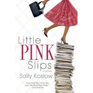 LITTLE PINK SLIPS  Books
