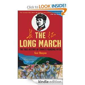 The Long March The True History of Communist Chinas Founding Myth 