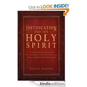 Justification and the Holy Spirit David K. Bernard  