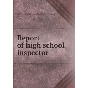 Report of high school inspector South Carolina. High school 