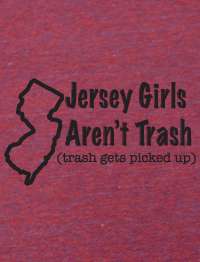 Trashy Jersey Shore Girl American Apparel TR401 T Shirt  