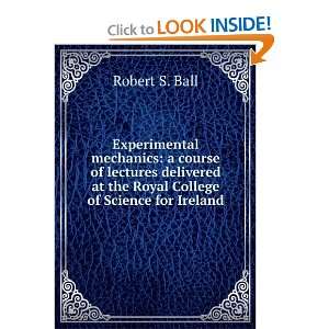   of lectures delivered at the Royal College of Science for Ireland