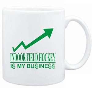  Mug White  Indoor Field Hockey  IS MY BUSINESS 