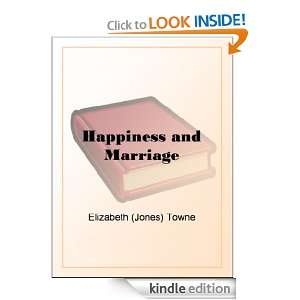 Happiness and Marriage Elizabeth Towne  Kindle Store