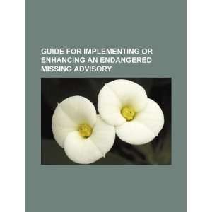 Guide for implementing or enhancing an endangered missing advisory U 