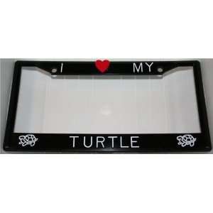  I Love My Turtle w/ Turtle Decal Frame Automotive