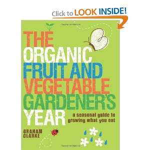  The Organic Fruit and Vegetable Gardeners Year A 