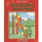 Fiction Play, Play, Play, Dear Dragon