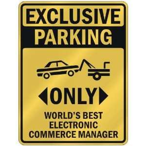  EXCLUSIVE PARKING  ONLY WORLDS BEST ELECTRONIC COMMERCE 