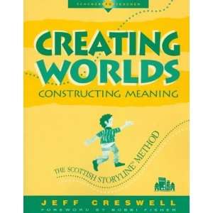  Creating Worlds, Constructing Meaning The Scottish 
