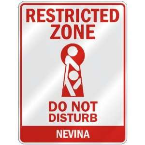   RESTRICTED ZONE DO NOT DISTURB NEVINA  PARKING SIGN 