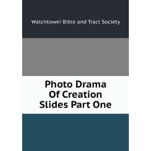  Photo Drama Of Creation Slides Part One Watchtower Bible 