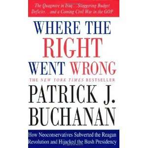  Where the Right Went Wrong How Neoconservatives Subverted 