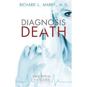  Diagnosis Death (Prescription for Trouble, Book 3 
