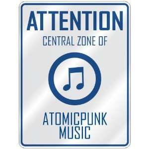 ATTENTION  CENTRAL ZONE OF ATOMICPUNK  PARKING SIGN MUSIC  
