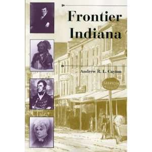  Frontier Indiana (A History of the Trans Appalachian 