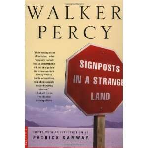   Signposts in a Strange Land Essays [Paperback] Walker Percy Books