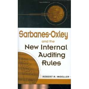  Sarbanes Oxley and the New Internal Auditing Rules 