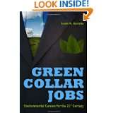 Green Collar Jobs Environmental Careers for the 21st Century by Scott 