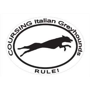  with dog silhouette and statement COURSING ITALIAN GREYHOUNDS RULE 