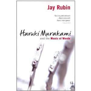  Haruki Murakami and the Music of Words [Paperback] Jay 