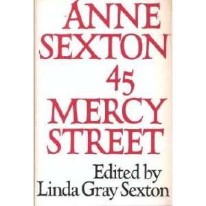 45 Mercy Street by Anne Sexton and Linda Gray Sexton (Mar 1976)