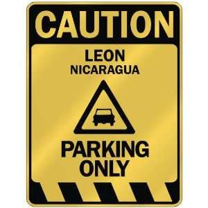   CAUTION LEON PARKING ONLY  PARKING SIGN NICARAGUA