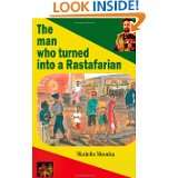 The Man Who Turned Into a Rastafarian by Masimba Musodza (Mar 16, 2011 