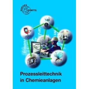 Prozessleittechnik in Chemieanlagen. (Lernmaterialien)  